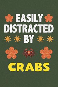 Easily Distracted By Crabs