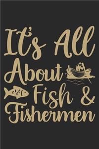 Its All About Fishing & Fishermen