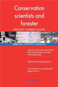 Conservation scientists and forester RED-HOT Career; 2496 REAL Interview Questio