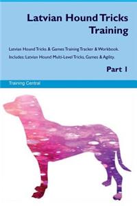 Latvian Hound Tricks Training Latvian Hound Tricks & Games Training Tracker & Workbook. Includes