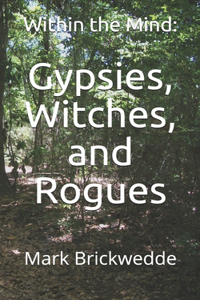 Gypsies, Witches, and Rogues