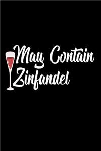 May Contain Zinfandel