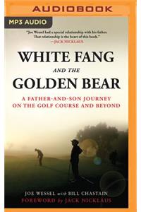 White Fang and the Golden Bear