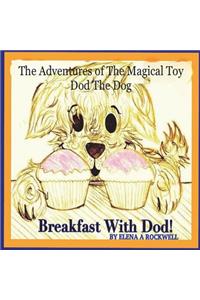Adventures of the Magical Toy Dod The Dog