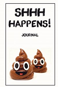 Shhh Happens! Journal