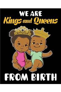 We Are Kings and Queens From Birth