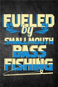 Fueled By Smallmouth Bass Fishing