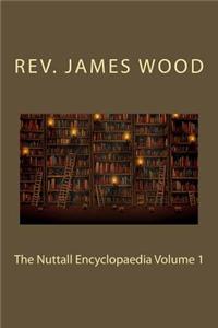 The Nuttall Encyclopaedia Volume 1