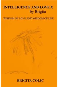 Intelligence and Love by Brigita X