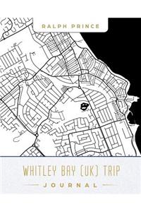 Whitley Bay (Uk) Trip Journal