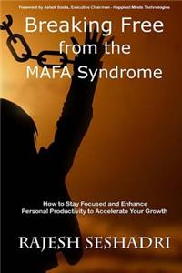Breaking Free from the MAFA Syndrome