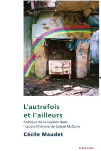 L'autrefois et l'ailleurs