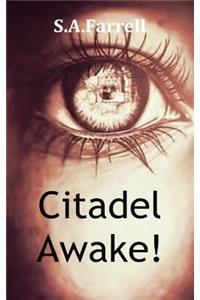 Citadel Awake!