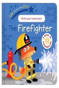 Star in Your Own Story: Firefighter