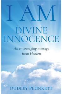 I Am Divine Innocence