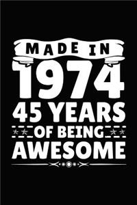 Made in 1974 45 Years of Being Awesome