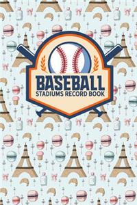 Baseball Stadiums Record Book