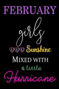 February Girls Are Sunshine Mixed with a Little Hurricane
