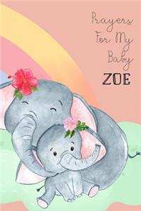 Prayers for My Baby Zoe: Personalized Baby Journal for Christian Moms