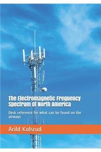 Electromagnetic Frequency Spectrum Of North America