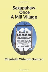Saxapahaw - Once A Mill Village