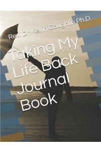 Taking My Life Back Journal Book