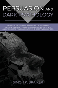 Persuasion and Dark Psychology