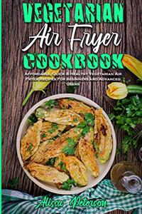 Vegetarian Air Fryer Cookbook