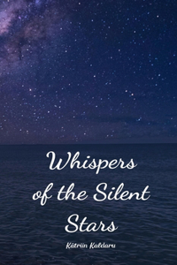 Whispers of the Silent Stars