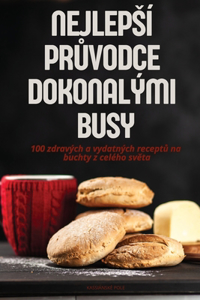 Nejlepsí PrŮvodce Dokonalými Busy