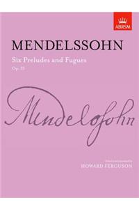 Six Preludes & Fugues, Op. 35