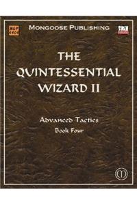 The Quintessential Wizard II: Advanced Tactics