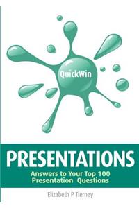 Quick Win Presentations