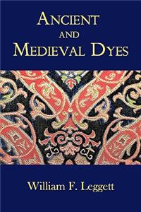 Ancient and Medieval Dyes