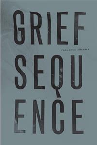 Grief Sequence