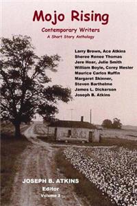 Mojo Rising Vol. 2: Contemporary Writers