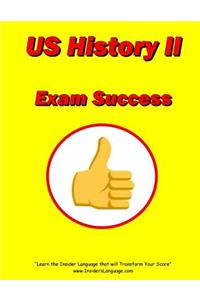 United States History II Exam Success