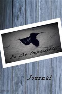 Be the Impossible
