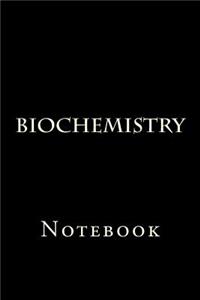 Biochemistry