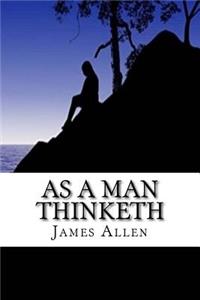 As a Man Thinketh