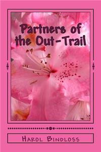 Partners of the Out-Trail