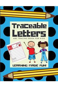 Traceable Letters, ABC Tracing Book for Kids