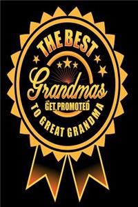 The Best Grandmas Get Promoted to Great Grandma