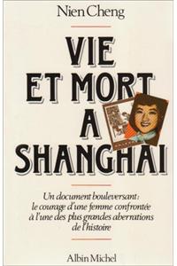 Vie Et Mort a Shanghai