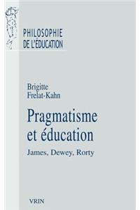 Pragmatisme Et Education