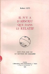 Il n'y a d'Absolu Que Dans Le Relatif