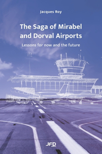 Saga of Mirabel and Dorval Airports