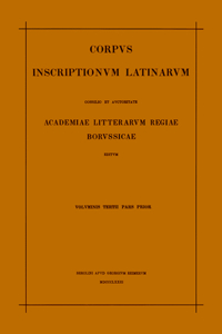 Inscriptiones Aegypti Et Asiae. Inscriptiones Provinciarum Europae Graecarum. Inscriptionum Illyrici Partes I-V