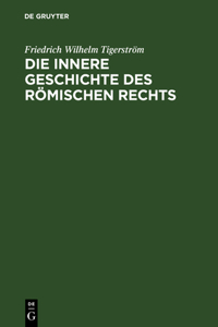 innere Geschichte des Römischen Rechts