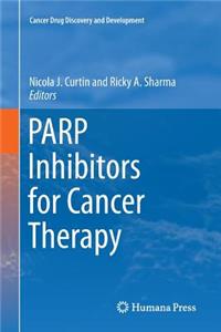 PARP Inhibitors for Cancer Therapy